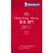 Michelin Guide 2012 Hong Kong Macau: Restaurants & Hotels, 9782067169784