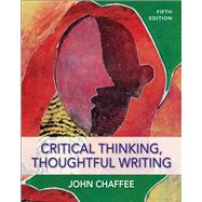Critical Thinking, Thoughtful Writing,9780495899785 Critical Thinking, Thoughtful Writing,9780495899785