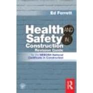 Health and Safety in Construction Revision Guide : or the NE..., 9780415519786