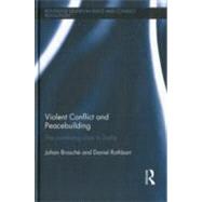 Violent Conflict and Peacebuilding: The Continuing Crisis in..., 9780415689786