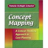 Concept Mapping: A Critical-Thinking Approach to Care Planning,9780803609792 Concept Mapping: A Critical-Thinking Approach to Care Planning,9780803609792
