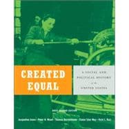 Created Equal: A History of the United States, Brief Edition, Combined Volume,9780321429803 Created Equal: A History of the United States, Brief Edition, Combined Volume,9780321429803