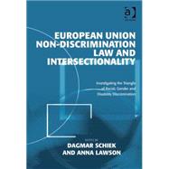 European Union Non-discrimination Law and Intersectionality:..., 9780754679806