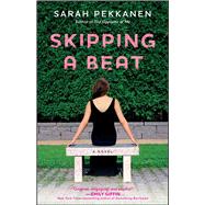 Skipping a Beat; A Novel,9781451609820 Skipping a Beat; A Novel,9781451609820