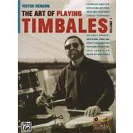 The Art of Playing Timbales: A Complete Guide for Developing..., 9780967309828