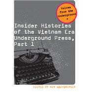 Insider Histories of the Vietnam Era Underground Press,9780870139833 Insider Histories of the Vietnam Era Underground Press,9780870139833
