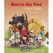 Search and Find : Fairy Tales As Children Have Never Seen Th..., 9782733819838