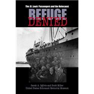 Refuge Denied : The St. Louis Passengers and the Holocaust, 9780299219840