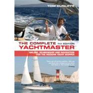 The Complete Yachtmaster Sailing, Seamanship and Navigation ..., 9781408129845
