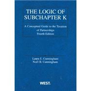 The Logic of Subchapter K: A Conceptual Guide to the Taxatio..., 9780314199850