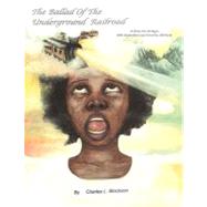 The Ballad of the Underground Railroad