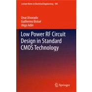 Low Power Rf Circuit Design in Standard Cmos Technology, 9783642229862