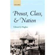 Proust, Class, and Nation