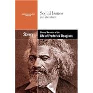 Slavery and Racism in the Narative Life of Freddrick Douglass,9780737769869 Slavery and Racism in the Narative Life of Freddrick Douglass,9780737769869