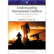 Understanding International Conflicts: An Introduction to Theory and History (Longman Classics Series),9780321089878 Understanding International Conflicts: An Introduction to Theory and History (Longman Classics Series),9780321089878