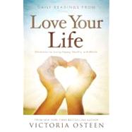 Daily Readings from Love Your Life : Devotions for Living Ha..., 9781451609882