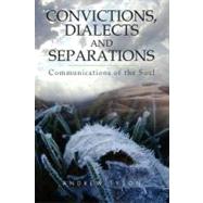 Convictions, Dialects and Separations : Communications of th..., 9781462899883
