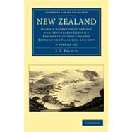 New Zealand 2 Volume Set : Being a Narrative of Travels and ..., 9781108039888