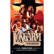 Longarm 394 : Longarm and the Horsewomen of the Apocalypse, 9780515149890