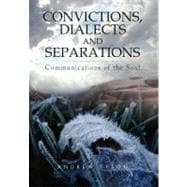 Convictions, Dialects and Separations : Communications of th..., 9781462899890