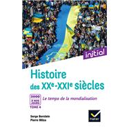 ISBN 9782401089891 product image for Initial - Histoire des XXe-XXIe sicles - Tome 4 : 2000  nos jours, Le temps de l | upcitemdb.com