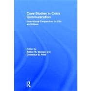 Case Studies in Crisis Communication: International Perspect..., 9780415889896