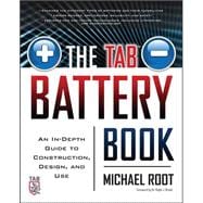 The TAB Battery Book: An In-Depth Guide to Construction, Des..., 9780071739900