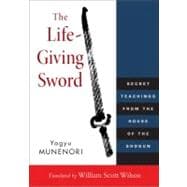 Life-Giving Sword : Secret Teachings from the House of the S..., 9781590309902