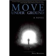 Move Under Ground,9781892389916 Move Under Ground,9781892389916