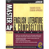 Master the Ap English Literature & Composition Test: Teacher..., 9780768909920