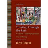 Thinking Through the Past, Volume II,9780495799924 Thinking Through the Past, Volume II,9780495799924