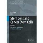 Stem Cells and Cancer Stem Cells, Volume 6 : Therapeutic App..., 9789400729926