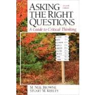 Asking the Right Questions : A Guide to Critical Thinking,9780131829930 Asking the Right Questions : A Guide to Critical Thinking,9780131829930