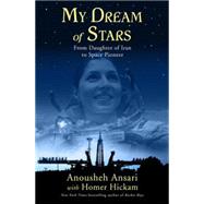 My Dream of Stars : From Daughter of Iran to Space Pioneer, 9780230619937