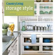 Country Living Storage Style : Pretty and Practical Ways to ..., 9781588169945