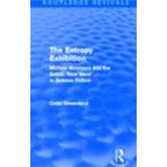 Entropy Exhibition (Routledge Revivals): Michael Moorcock an..., 9780415519946
