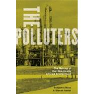 The Polluters; The Making of Our Chemically Altered Environm..., 9780199739950