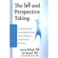 Self and Perspective-Taking : Contributions and Applications..., 9781572249950