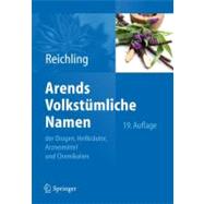 Arends Volkstumliche Namen Der Drogen, Heilkrauter, Arzneimi..., 9783642249952