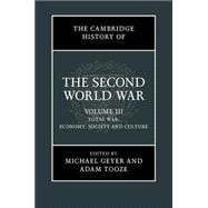 The Cambridge History of the Second World War: Total War: 