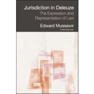 Jurisdiction in Deleuze : The Expression and Representation ..., 9780415589963