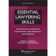 Essential Lawyering Skills : Interviewing, Counseling, Negot..., 9780735599963