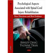 Psychological Aspects Associated with Spinal Cord Injury Reh..., 9781604569964
