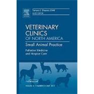 Palliative Medicine and Hospice Care: An Issue of Veterinary..., 9781455779970