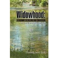 Widowhood: A Doorway to Calling and Conversion : Turn Your M..., 9781441579973