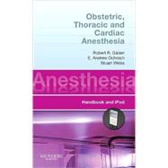 Obstetric, Thoracic and Cardiac Anesthesia: Anesthesia Pocke..., 9781416059974