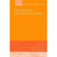 Aristotle's Metaphysics Alpha : Symposium Aristotelicum, 9780199639984