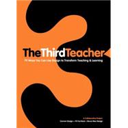 Third Teacher : 79 Ways You Can Use Design to Transform Teac..., 9780810989986