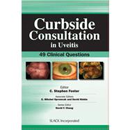 Curbside Consultation in Uveitis : 49 Clinical Questions, 9781556429989