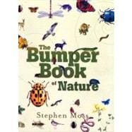 Bumper Book of Nature : A User's Guide to the Great Outdoors, 9780307589996